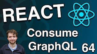 Consume GraphQL API in Frontend - React Tutorial 64