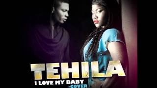 Tehila- Love My Baby [Cover]