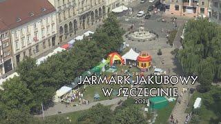 Jarmark Jakubowy w Szczecinie 2021