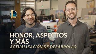 Honor, aspectos y más | Actualización de desarrollo - League of Legends