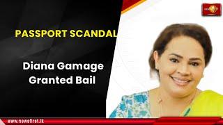 PASSPORT SCANDAL: Diana Gamage Granted Bail