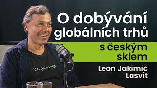 Zakladatel Lasvit - Leon Jakimič | O dobývání globálních trhů s českým sklem