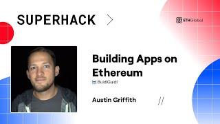 BuidlGuidl  Building Apps on Ethereum - Austin Griffith