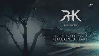 Rithiya Henry Khiev // Blackened Heart // Eviscerated Realm EP