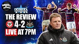 Brentford 4 Newcastle United 2 | The Review!