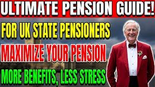 Ultimate UK Pension Guide: Maximize Retirement Benefits for Seniors Today| State Pension Update!