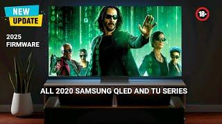 NEW 2025 Firmware Update for all QLED 2020 Models and TU Series TV's