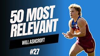 Will Ashcroft | Norm Smith Medalist Spotlight  | #27 Most Relevant with @SupercoachwithDR