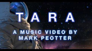 "Tara"  Mark Peotter Music Video