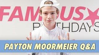 Payton Moormeier Q&A