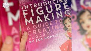 A look at My New Book  Introducing Figure Making; A Guide to Creating Sugar People 