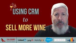 How to use CRM to Sell More Wine