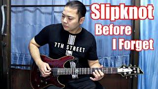 Slipknot - Before I Forget [2021] [Guitar Cover] By Wan Silence