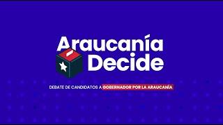 Araucanía Decide, Debate de candidatos a Gobernador de la Araucanía