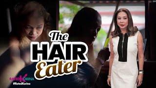 The Hair Eater | RATED KORINA