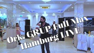 Ork. GRUP Full Max 2021 -  HAMBURG Live  Slivo pole