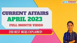 April 2023  Full Month Current Affairs | GK Today Monthly Current Affairs