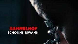 RAMMELHOF | Schönheitswahn (Official Video)