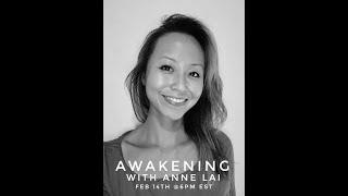 The Awakening Self Episode 33: Awakening with Anne Lai