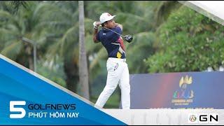 5 phút hôm nay: Tuyển golf Việt Nam đánh bại Lào với tỷ số 3-0 ở vòng tứ kết SEA Games 32