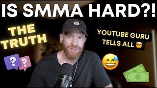 Is SMMA Hard? (Watch this before you start SMMA)