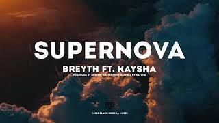 Breyth - Supernova | feat. Kaysha