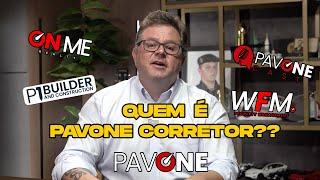 QUEM É O PAVONE CORRETOR???  #PAVONE2025