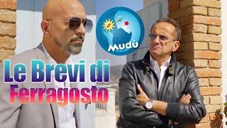 Mudù - Le Brevissime di Ferragosto