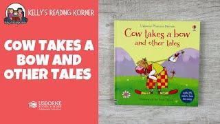 Usborne Books & More - Cow Takes A Bow and Other Tales | Phonics Reader [Learning to Read]