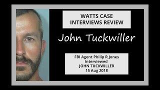 WATTS CASE INTERVIEWS REVIEW FBI Agent Philip R Jones Interviewed JOHN TUCKWILLER 15 Aug 2018