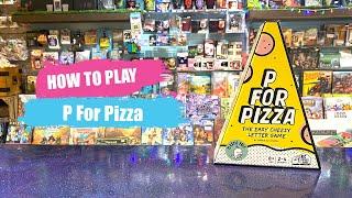 How to Play P For Pizza | Board Game Rules & Instructions