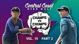 Champs vs Chumps vol. 15 pt 2