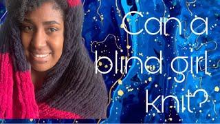 Can a blind person knit a blanket?