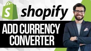 How to Setup Currency Conversion at Checkout Page in Shopify