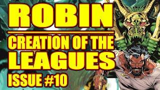 Robin: Creation of the LEAGUES! (issue 10, 2022)