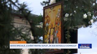 Ediție specială „Cuvânt pentru suflet” în ziua Botezului Domnului