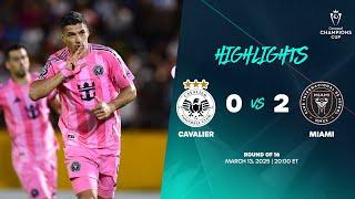 Cavalier vs Inter Miami | 2025 Concacaf Champions Cup | Round of 16