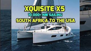 Xquisite X5 - The boat I will sail 10,000+ NM across the South Atlantic from South Africa to the USA