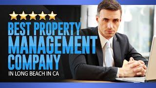 Best Property Management Company in Long Beach CA  -  (310) 831-0123