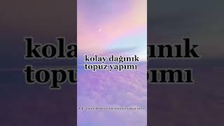 Kolay dağınık topuz yapımı #keşfetteyiz