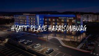 Hyatt Place Harrisonburg Review - Harrisonburg , United States of America