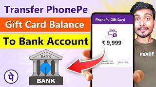 Phonepe Cashback/Gift Card Balance to Bank Account Transfer | How to use PhonePe gift card balance