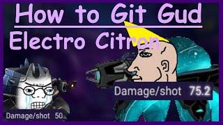 How to git gud at Electro Citron (REMASTERED) - PVZGW2