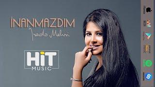 Irade Mehri - Inanmazdim / 2019