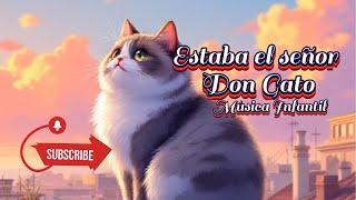 Estaba el señor Don Gato