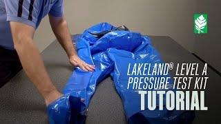 Lakeland® Level A Pressure Test Kit Tutorial