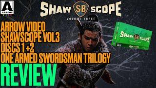 Arrow Shawscope Vol3 - One Armed Swordsman Trilogy - Discs 1&2 *REVIEW*