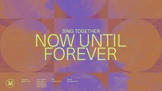 Now Until Forever - Vineyard Worship (Audio)