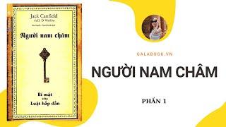 Tóm tắt sách NGƯỜI NAM CHÂM - Bí mật Của Luật Hấp Dẫn - GalaBook - Trần Thu Hằng