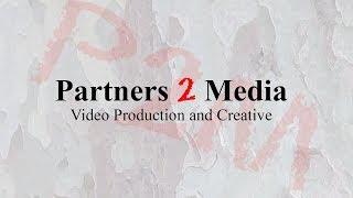 Partners 2 Media Sizzle Reel
